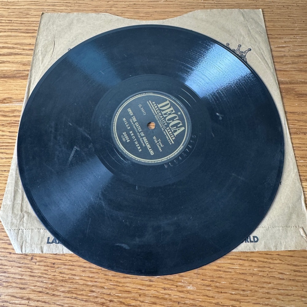 Mills Brothers 78 RPM‎ Decca Open the Gates of Dreamland I've Shed a Hundred